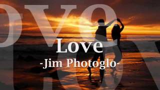 love - Jim Photoglo with lyrics chords