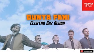 Vedat Music ► Dinya Fanî ◄ Elektro Saz Remix (Beytocan -Her tişt vire) Resimi