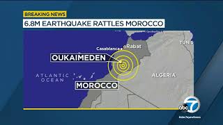 Powerful 6.8 magnitude earthquake strikes Morocco