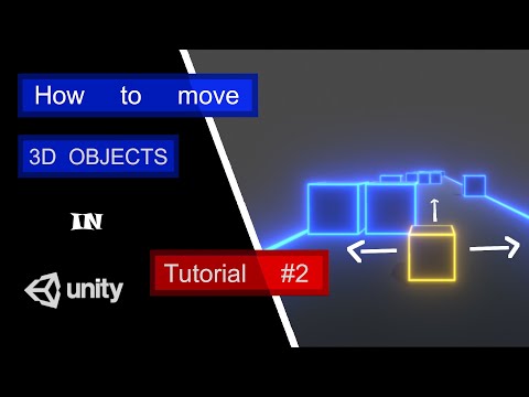 How to move 3D OBJECTS in Unity! l Tutorial #2
