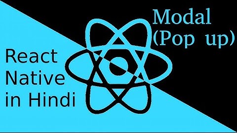 React-Native Hindi tutorial # Modal (popup)