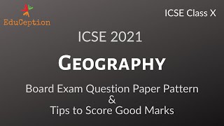 ICSE 2021 Class 10 Geography Board Question Paper Pattern | Tips to Score Good Marks