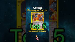 Top 5 CRYSTAL Pokémon cards 💎 #shorts #top5 #crystal