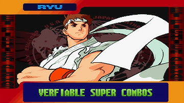 X-Ryu A-Ryu X-ism A-ism Verifiable Super Combos - Street Fighter Alpha 3 SFA3 Upper/Max