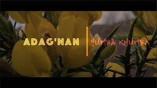 Adag'nan - Yumba Khumba Feat Seydouba Camara