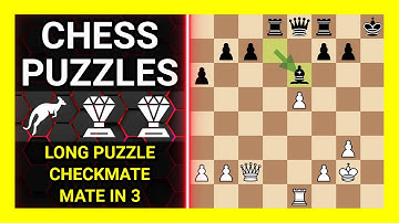 Chess Puzzles to Practice. Themes: Long puzzle, Checkmate, Mate in 3. Learn Chess