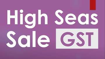 High Seas Sale under GST in Hindi By CA Mohit Goyal, Delhi