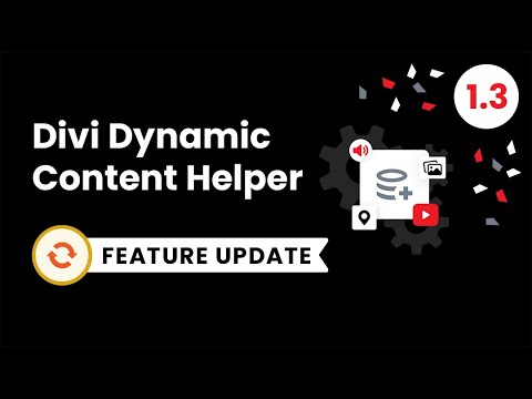 Divi Dynamic Content Helper Plugin Feature Update 1.3 - YouTube