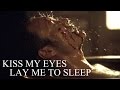 HANNIBAL | Lay Me To Sleep