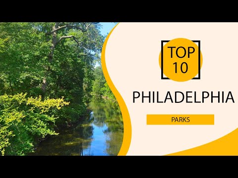 Video: De 10 beste parken in Philadelphia