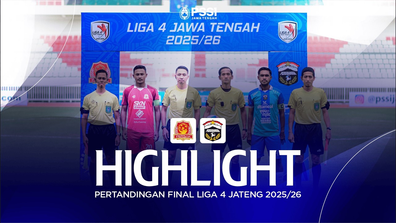 HIGHLIGHT PERSAK vs PERSIBANGGA | FINAL LIGA 4 JATENG 2025-26
