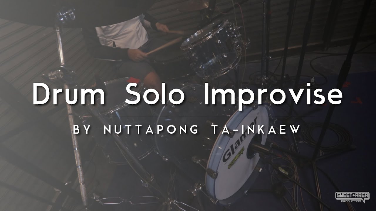 Drum Solo Improvise - Nuttapong
