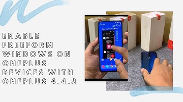 Enable FreeForm Windows on OnePlus Devices with OnePlus Launcher 4.4.8!!! (2020)