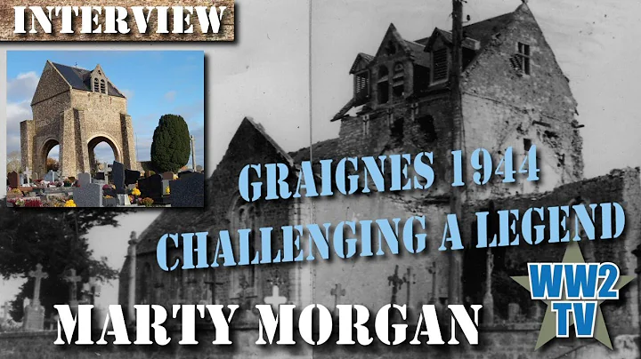 Graignes, Normandy 1944 - Challenging a legend - L...