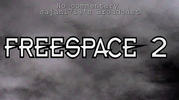 Freespace 2 - Mission 35 (Apocalypse) - 4K/60FPS - No commentary - PC