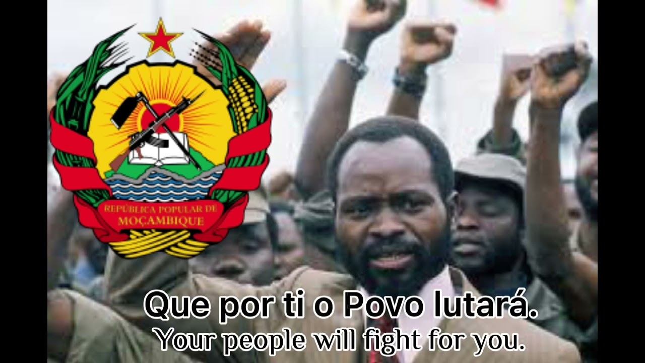 National Anthem of The People’s Republic of Mozambique (1975 - 1990) - “Viva, Viva a FRELIMO”