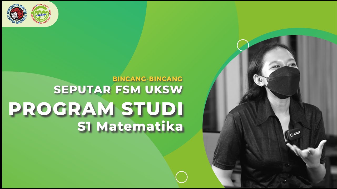 Bincang bincang Seputar Program Studi Matematika FSM UKSW - YouTube