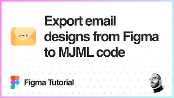 Figma Tutorial: Export emails from Figma to MJML code