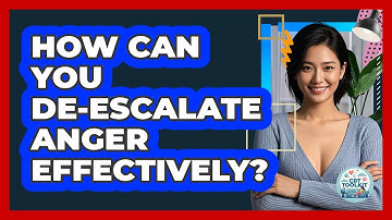 How Can You De-escalate Anger Effectively? - CBT Toolkit