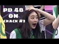 PRODUCE 48 on crack #2