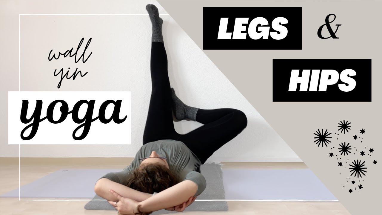 Wall Yin Yoga Sequence | Leg and Hip Stretch Yoga - YouTube