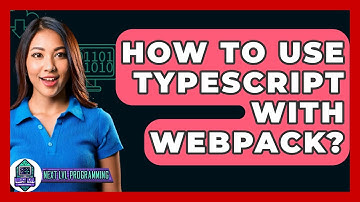 How To Use TypeScript With Webpack? - Next LVL Programming