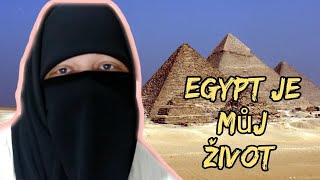 Proč mám ráda Egypt? A proč jsem tu chtěla žít?| Moje Love story s Egyptem ❤️