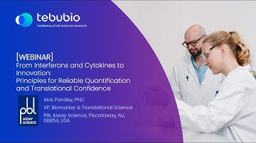 Tebubio and PBL Assay Science Webinar: From Interferons and Cytokines to Innovation