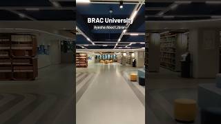 BRAC University Library Tour 2026 📚 #shorts #bracuniversity #library