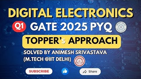 Q1:- Digital Electronics || PYQ  Gate 2025 ||  IIT ROORKEE  ECE || GATE Spellbook Expecto PYQs