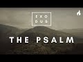 The Psalm (EXODUS 15) feat. Ben Batalla and Cathedral by The Vigil Project | Exodus