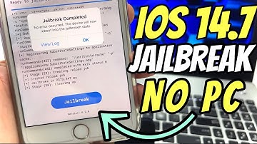 iOS 14.7 Jailbreak - How To Jailbreak iOS 14.7 Without Computer
