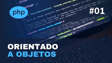 PHP OO - Criando e Instanciando Classes