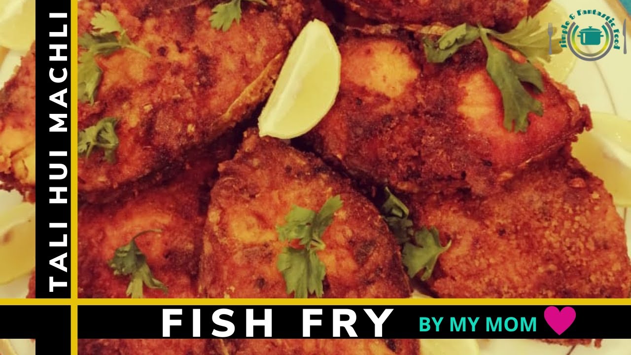 FISH FRY RECIPE BY MY MOM / TALI HUI MACHLI / SPICY FRIED FISH RECIPE