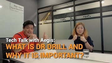 Tech Talk With Aegis EP 3: What is DR drill and why it is important?