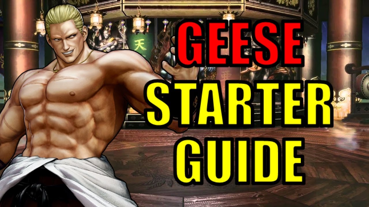 Geese Howard Starter Guide - The King of Fighters