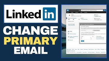How to Change Primary Email on LinkedIn - Full Guide