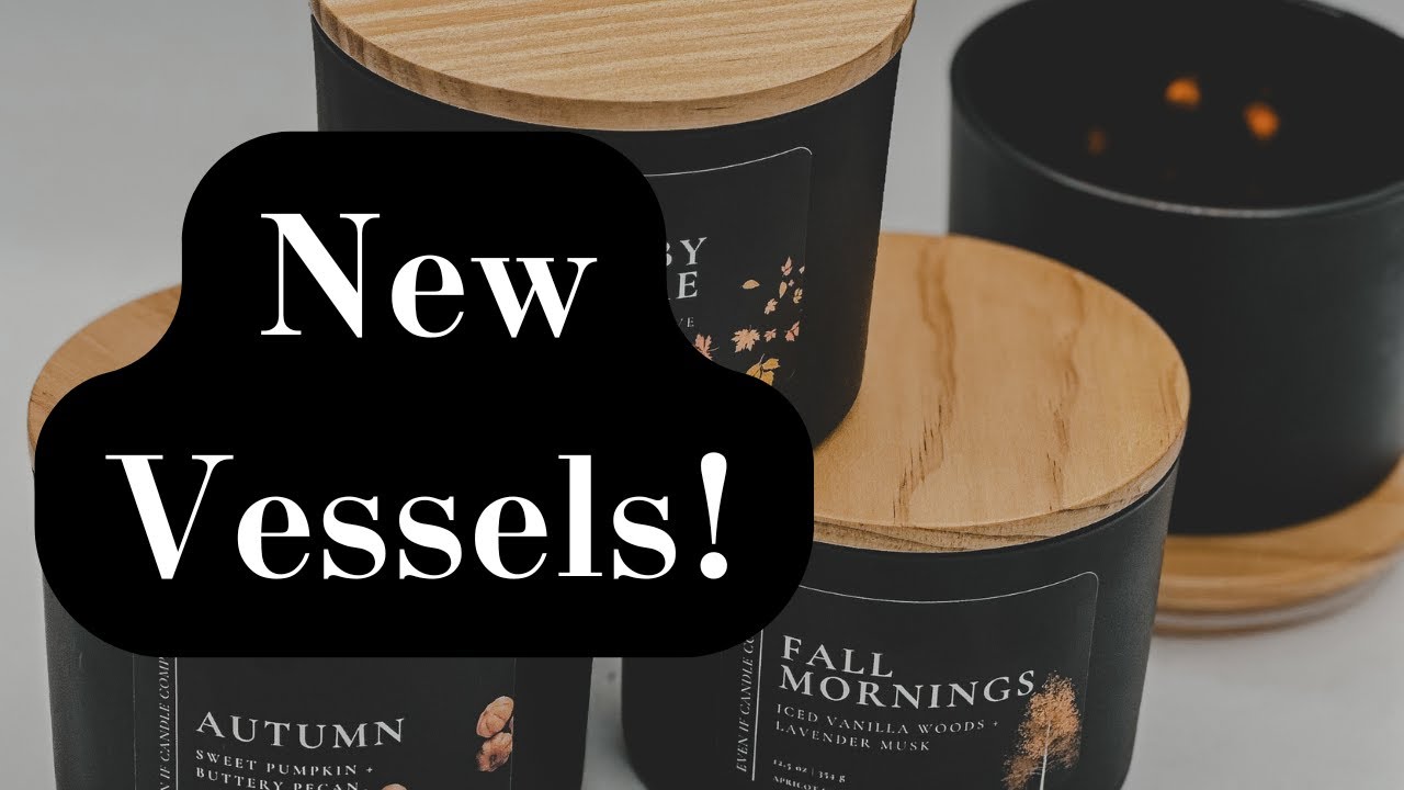 All About Our New Candle Vessels!