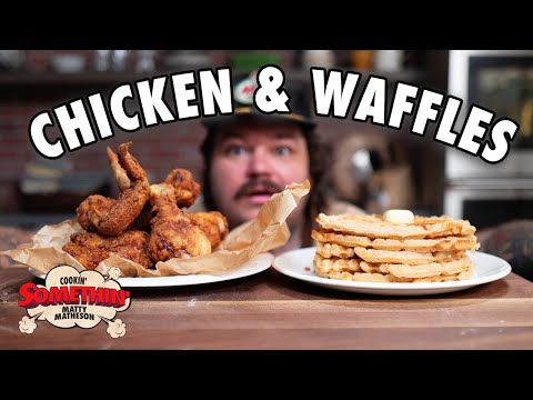 Finger Lickin' Chicken & Waffles | Cookin' Somethin' w/ Matty Matheson