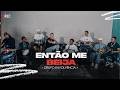 Grupo Envolvência - Então Me Beija (Ensaiando)