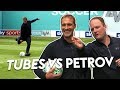 Stiliyan Petrov scores PERFECT round! 💯 | Tubes vs Petrov