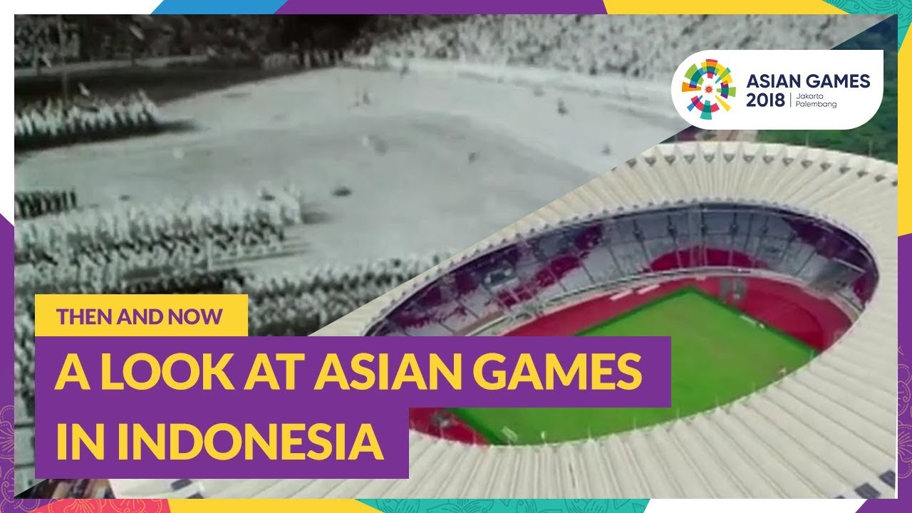 Then and Now - A Look at Asian Games in Indonesia asian games 2018 point table