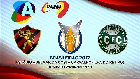 BRASILEIRÃO SÉRIE A 2017 - SPORT X CORITIBA 29/10/2017