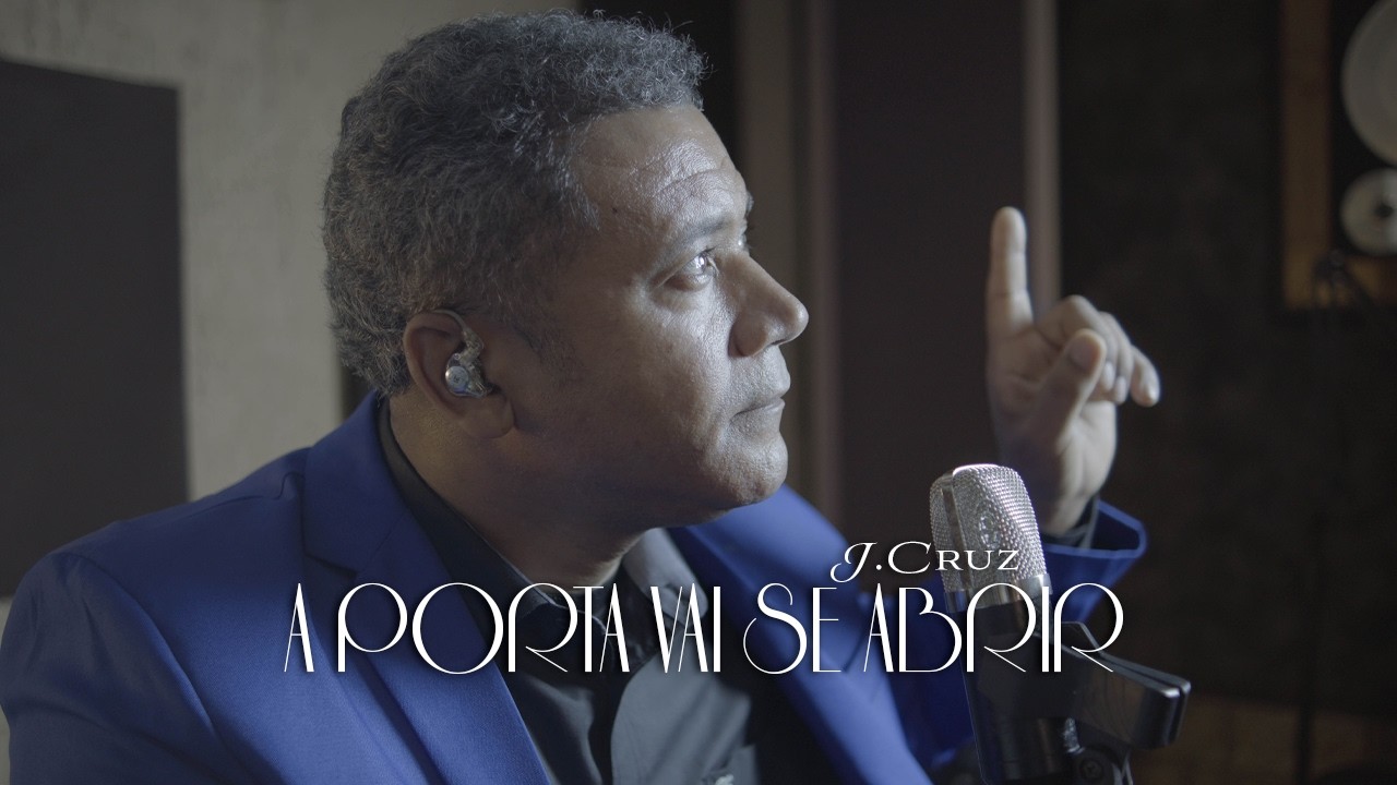 A Porta Vai Se Abrir | J.Cruz