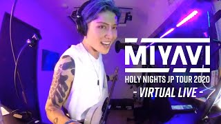 MIYAVI Holy Nights JP Tour 2020 - Virtual Live -