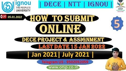DECE PROJECT ONLINE SUBMISSION | STEP BY STEP PROCESS | DECE | NTT| IGNOU | ORSP | 2021 |