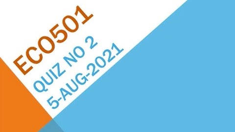 ECO501 - Development Economics Quiz No 2 Solution