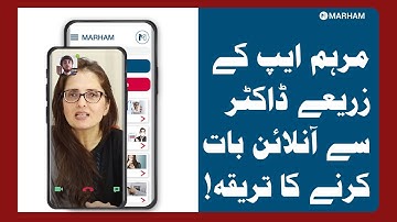 How To Consult Online With A Doctor Through Marham App | Walkthrough Video