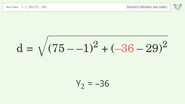 Find the distance between two points p1 (-1,29) and p2 (75,-36): Step-by-Step Video Solution