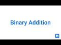 Binary Addition | Math for Machines!
